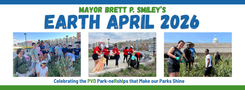 Mayor Brett P. Smiley's Earth April 2026 - Celebrating the PVD Park-nerships that make our parks shine